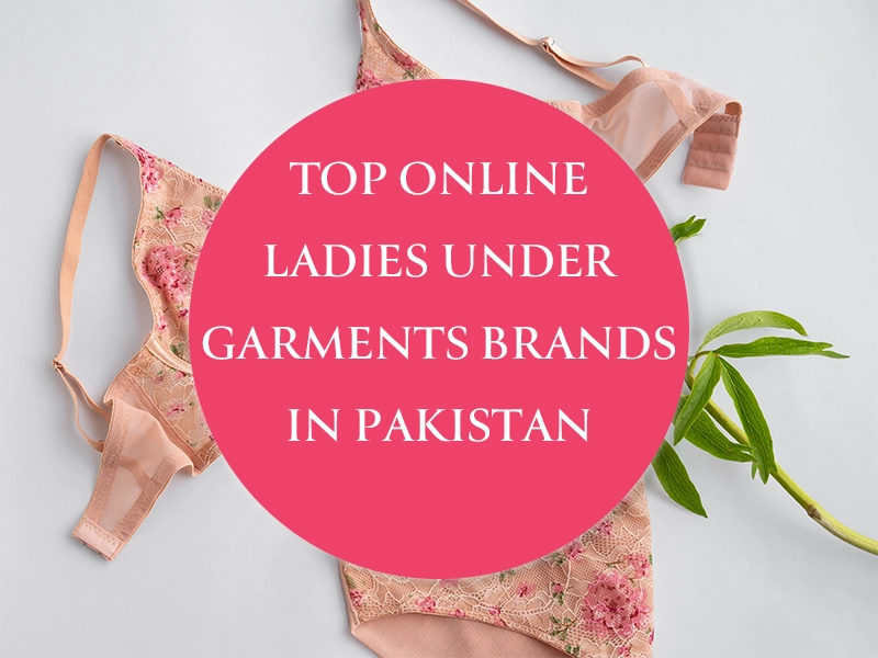 Top Online Ladies Under garments Brands in Pakistan